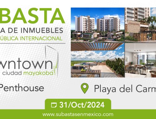 Subasta Penthouse – Downtown Ciudad Mayakoba